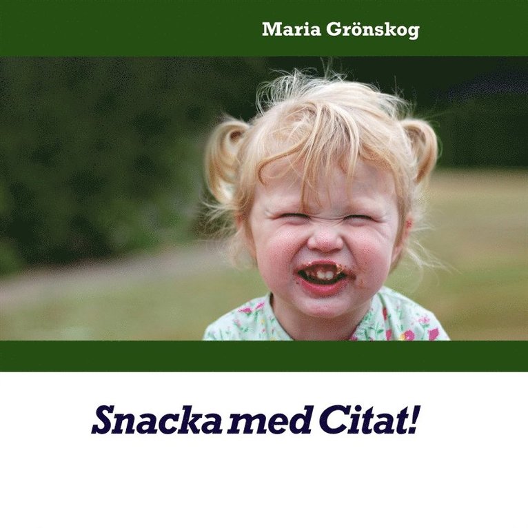 Maria Grönskog - Snacka med Citat!, E-bok