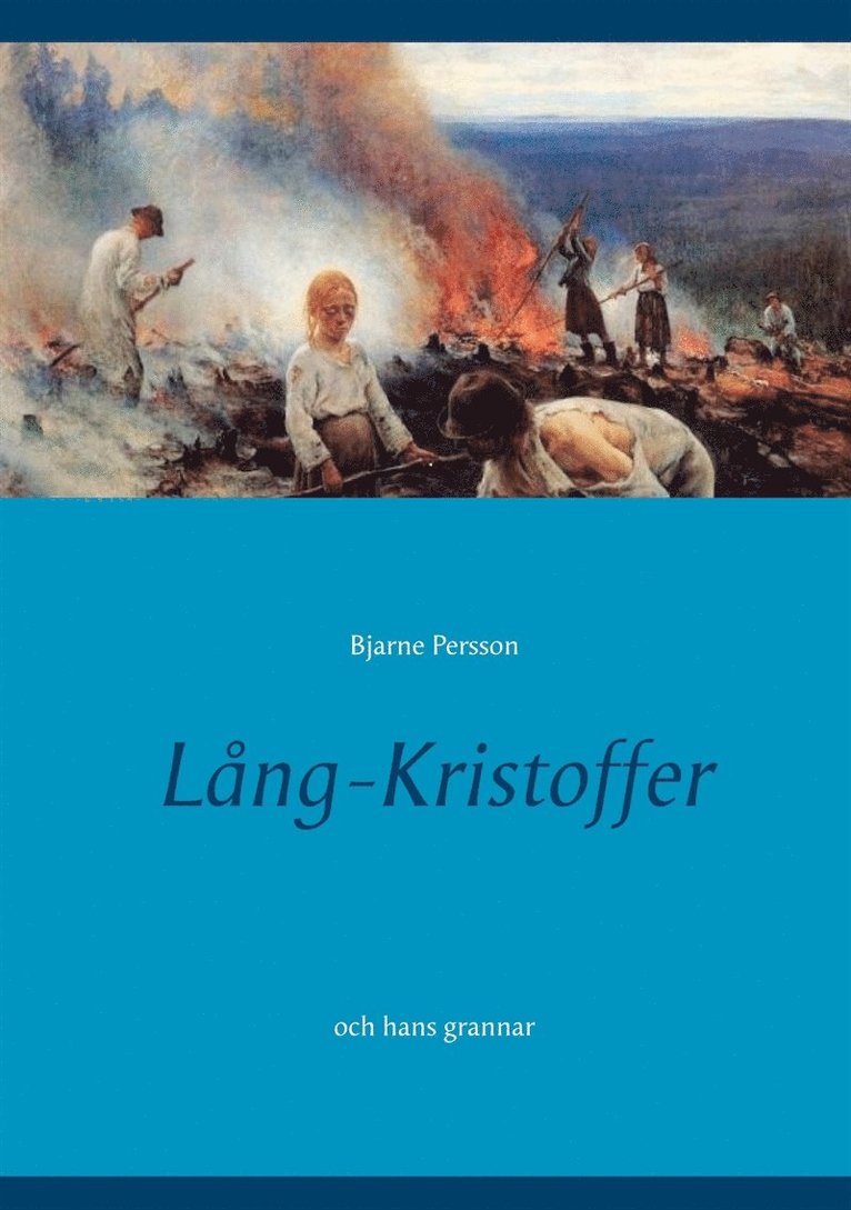 Bjarne Persson - Lång-Kristoffer: och hans grannar, E-bok