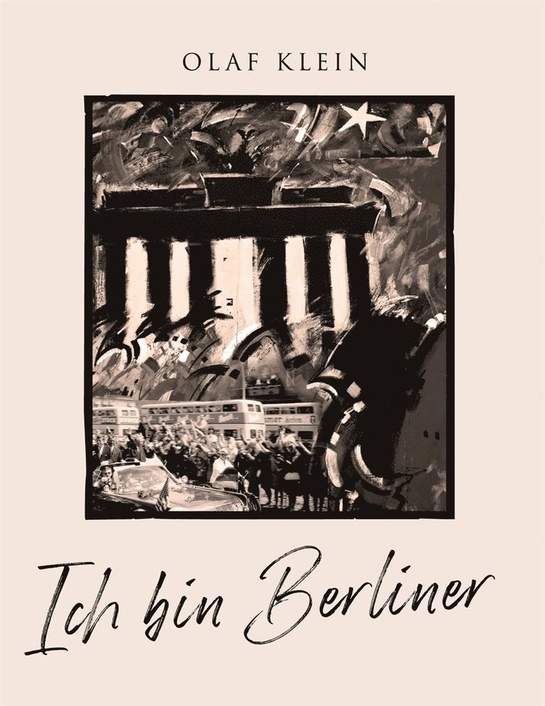Olaf Klein - Ich bin Berliner, E-bok
