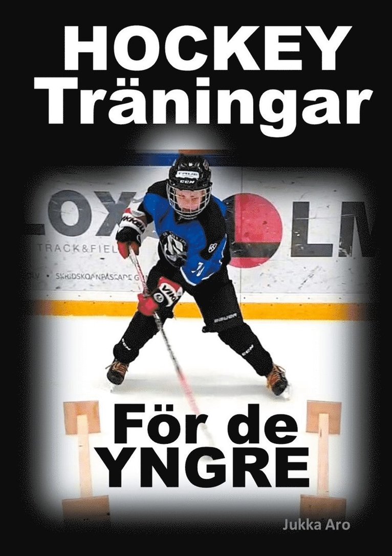 Jukka Aro - Hockeyträningar: för de yngre, E-bok