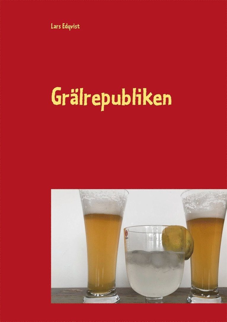 Lars Edqvist - Grälrepubliken, E-bok