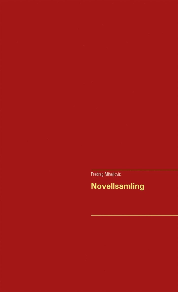 Predrag Mihajlovic - Novellsamling, E-bok