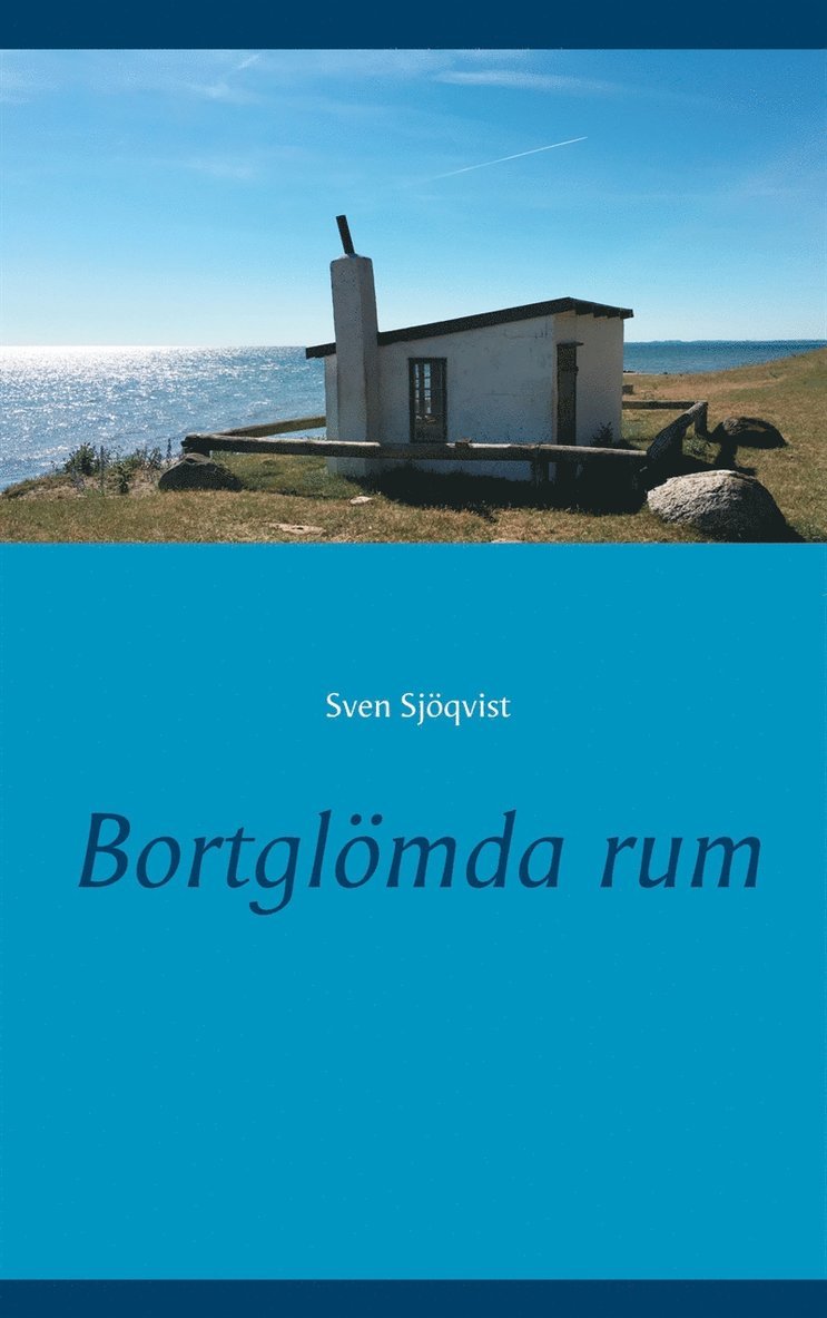 Sven Sjöqvist - Bortglömda rum, E-bok. Tillgänglighet: Lägg i varukorg