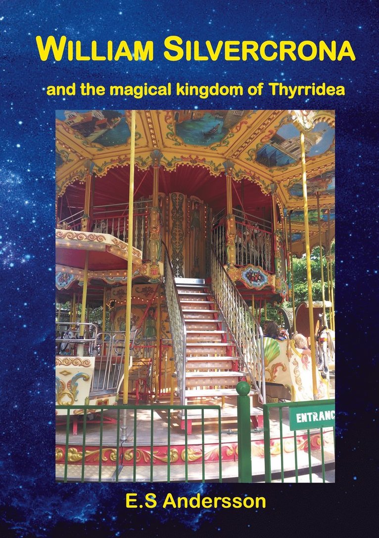E.S Andersson - William Silvercrona and the magical kingdom of Thyrridea, E-bok