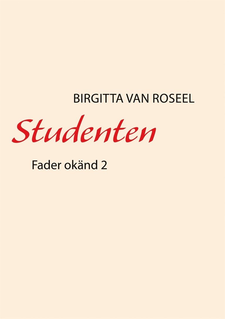 Birgitta van Roseel - Studenten: Fader okänd 2, E-bok