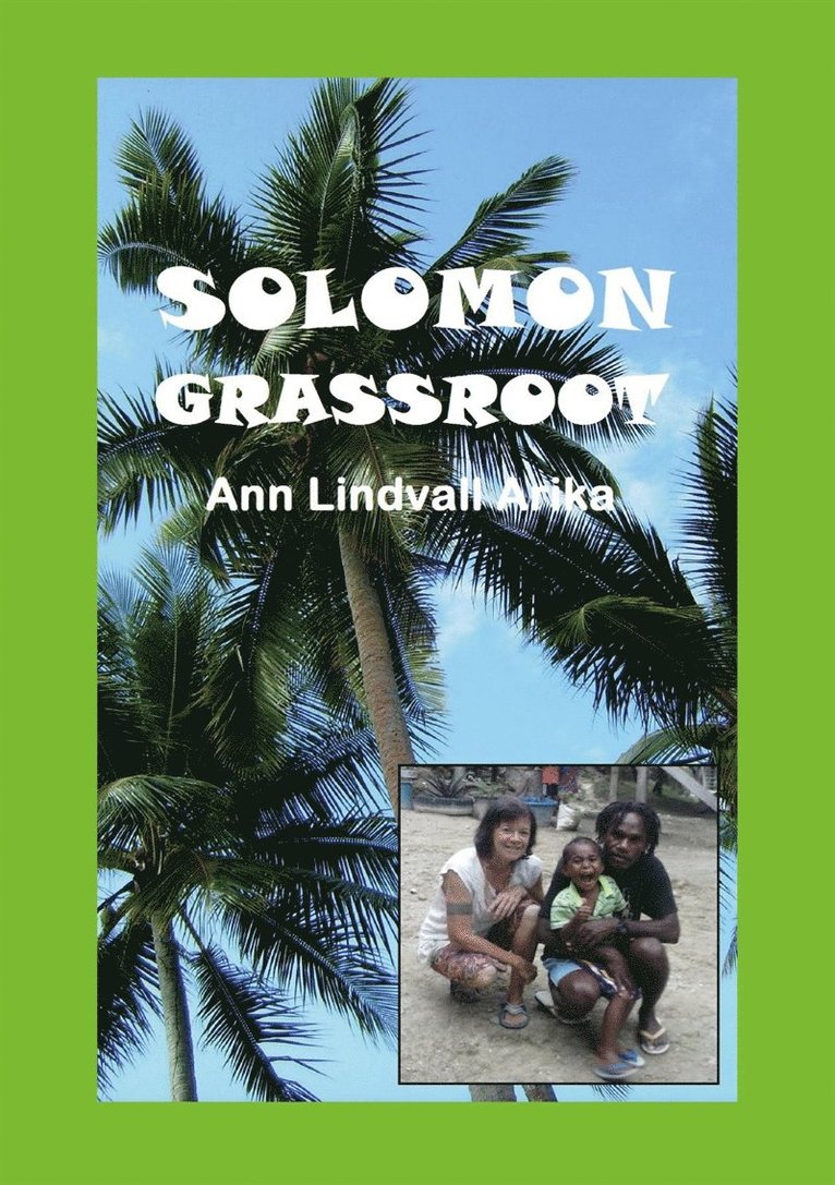 Ann Lindvall Arika - Solomon Grassroot, E-bok