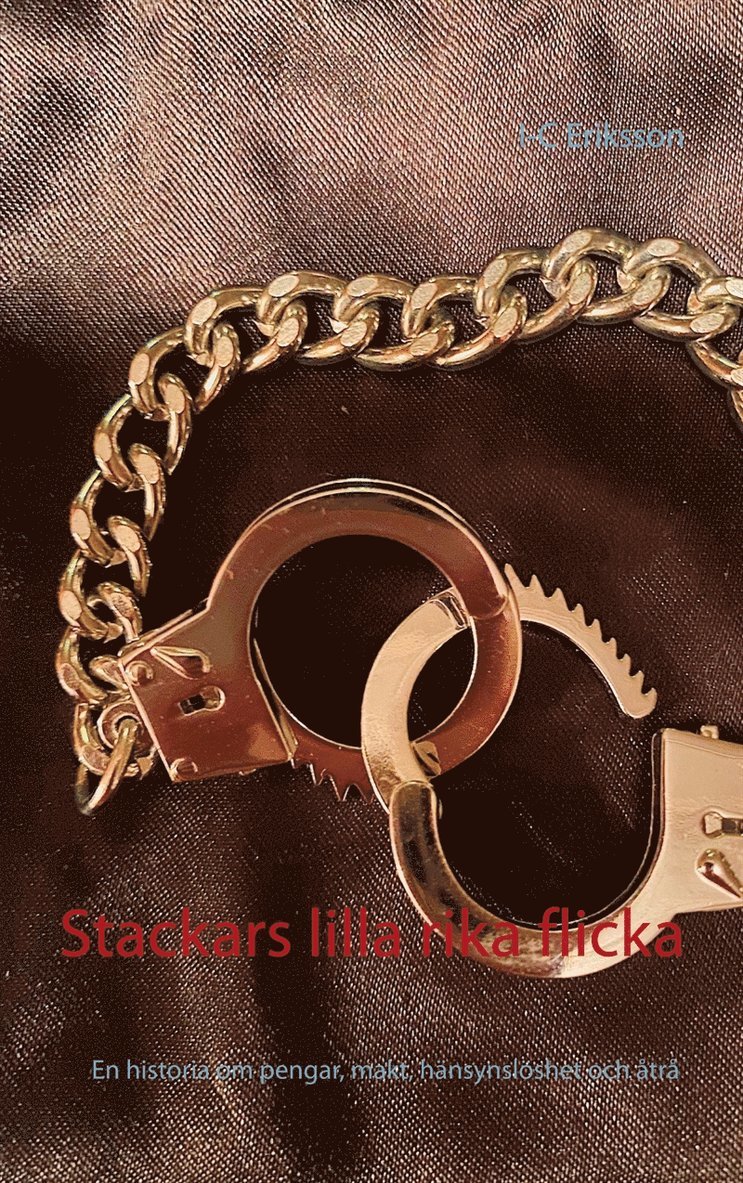 I-C Eriksson - Stackars lilla rika flicka, E-bok