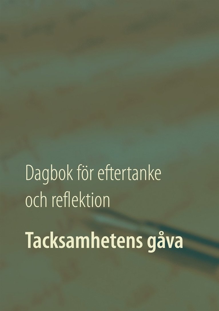 Rosanna Lariella Antonsdotter - Tacksamhetens gåva: Dagbok för eftertanke och reflektion, E-bok