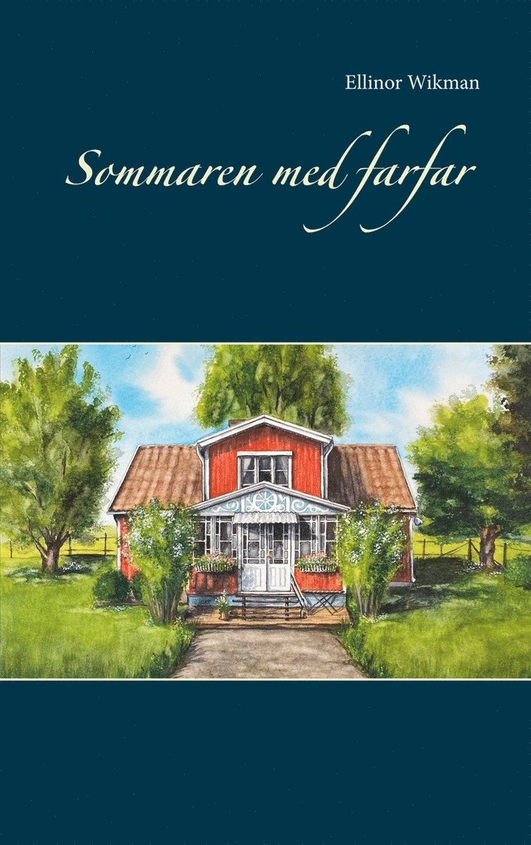 Ellinor Wikman - Sommaren med farfar, E-bok