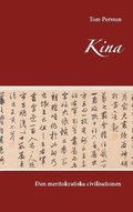 Kina : den meritokratiska civilisationen