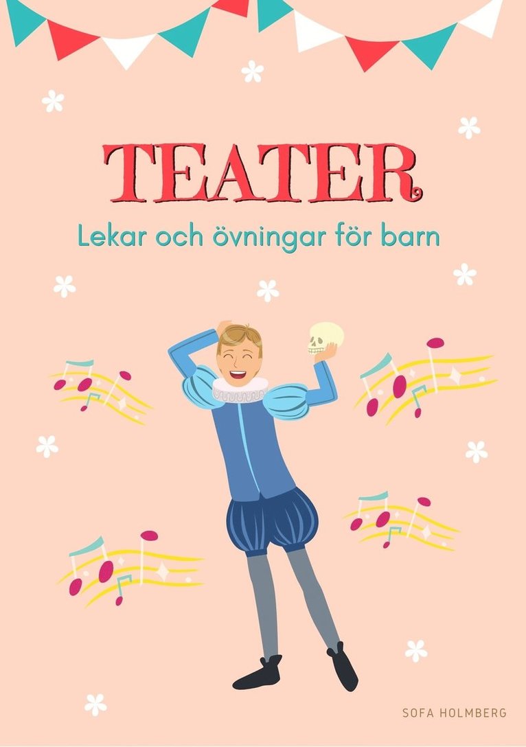 Sofia Holmberg - Teater: Lekar och övningar för barn, E-bok