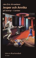 Jesper och Annika: p ventyr - i London