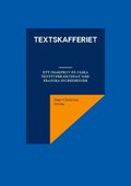 Textskafferiet: ett smakprov på olika texttyper kryddat med franska ingredienser