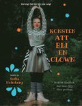 Konsten att bli en clown: Praktisk handbok