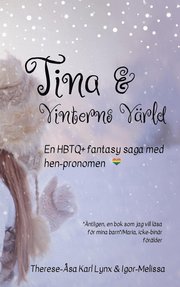 Tina och Vinterns värld: En värmande HBTQ+ saga för hela familjen