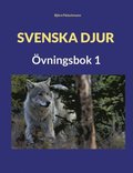 Svenska djur: �vningsbok 1