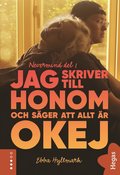 Jag skriver till honom och sger att allt r okej