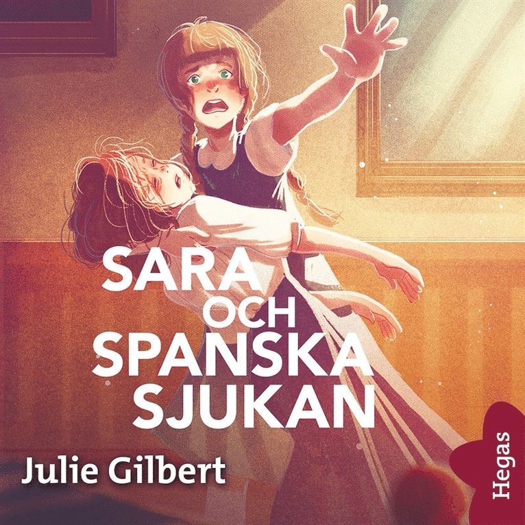 Julie Gilbert - Sara och spanska sjukan, Ljudbok