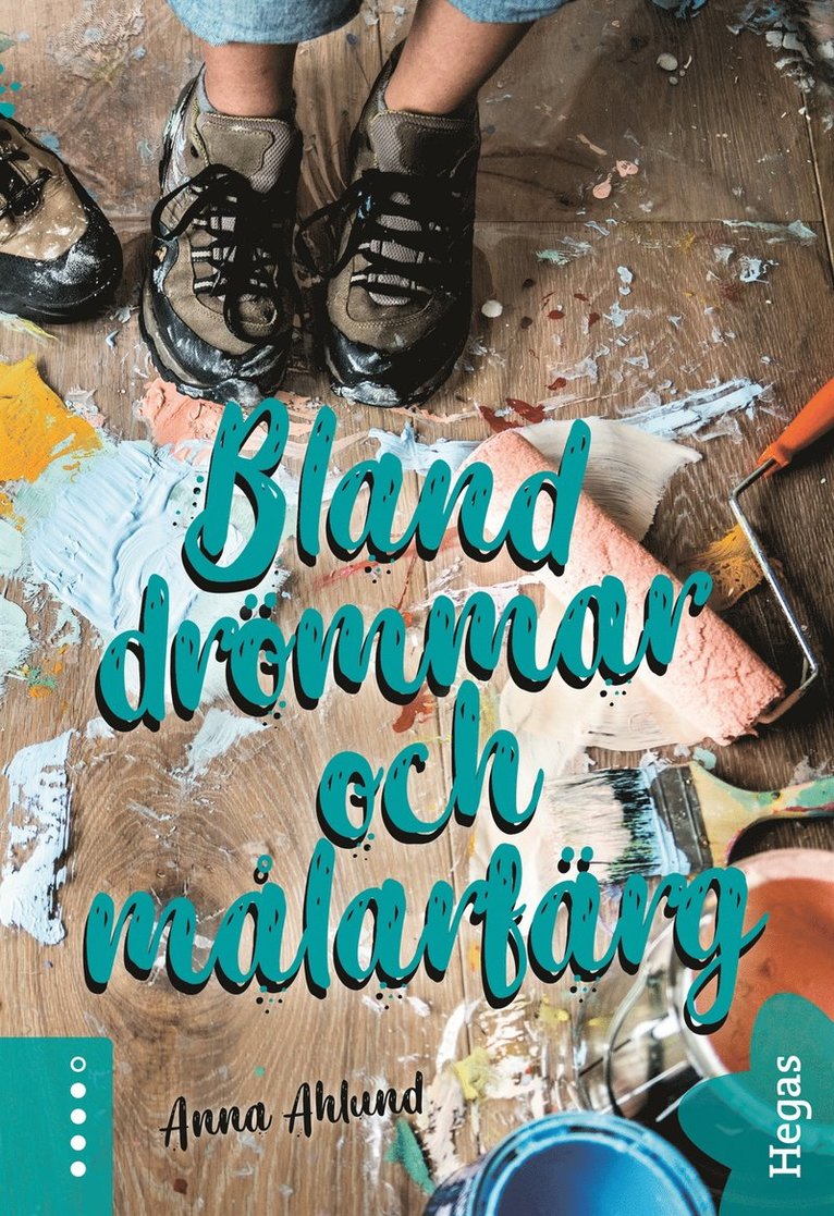 Anna Ahlund - Bland drömmar och målarfärg, E-bok