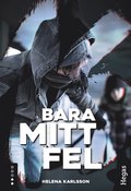Bara mitt fel