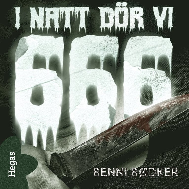 Benni Bødker - 666 – I natt dör vi, Ljudbok
