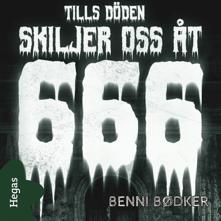 Benni Bødker - 666 – Tills döden skiljer oss åt, Ljudbok