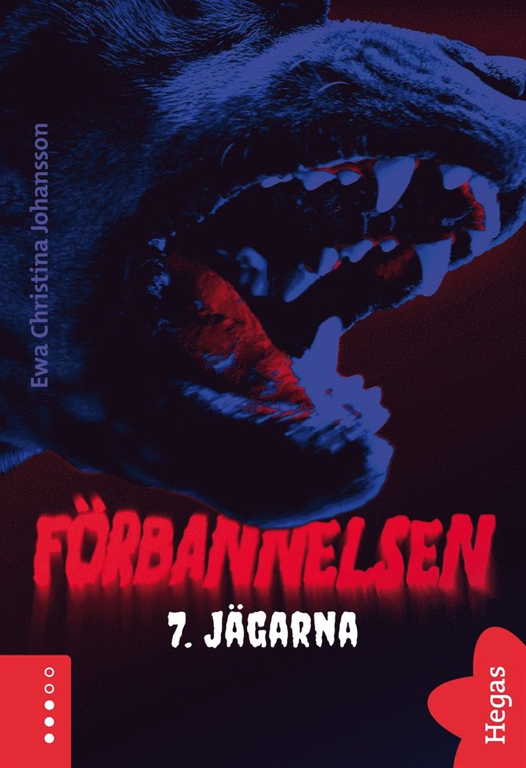 Ewa Christina Johansson - Förbannelsen Del 7 - Jägarna, E-bok