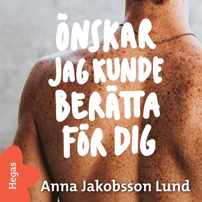 Anna Jakobsson Lund - Önskar jag kunde berätta för dig, Ljudbok