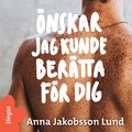 nskar jag kunde bertta fr dig