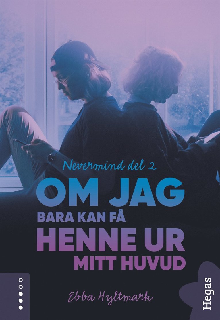 Ebba Hyltmark - Om jag bara kan få henne ur mitt huvud, E-bok