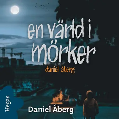 Daniel Åberg - En värld i mörker, Ljudbok