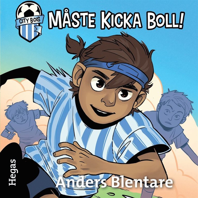 Anders Blentare - Måste kicka boll, Ljudbok