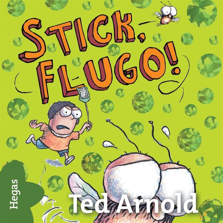 Tedd Arnold - Stick, Flugo!, Ljudbok