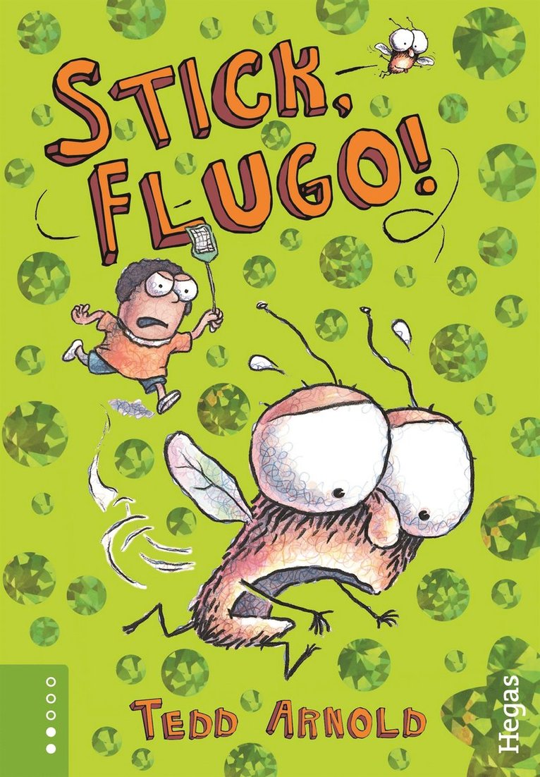 Tedd Arnold - Stick, Flugo!, E-bok