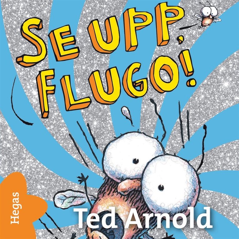Tedd Arnold - Se upp, Flugo!, Ljudbok