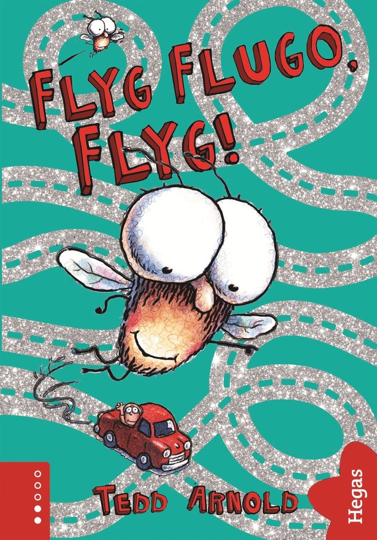 Tedd Arnold - Flyg Flugo, flyg!, E-bok