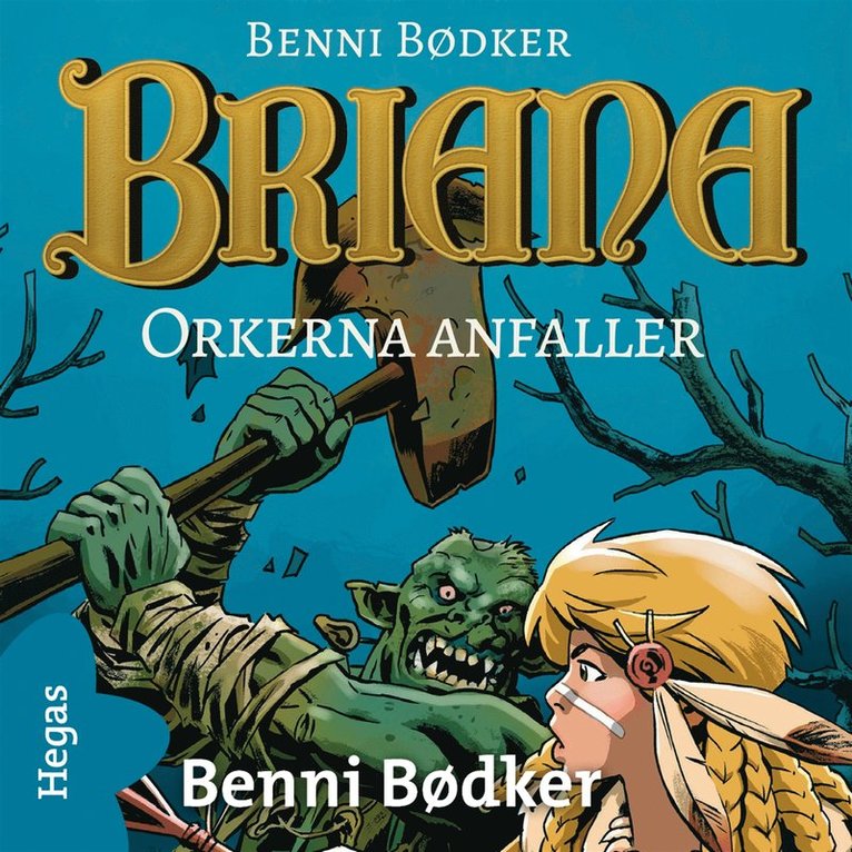 Benni Bødker - Orkerna anfaller, Ljudbok