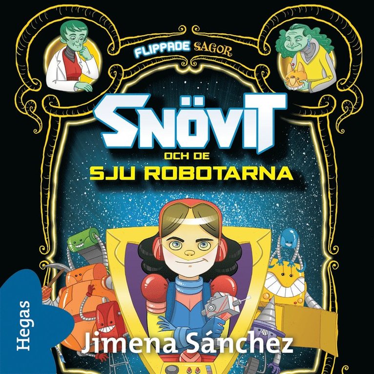 Louise Simonson - Snövit och robotarna, Ljudbok