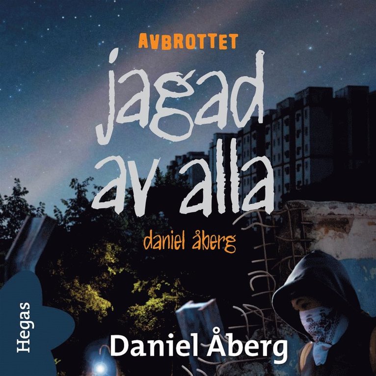 Daniel Åberg - Jagad av alla, Ljudbok
