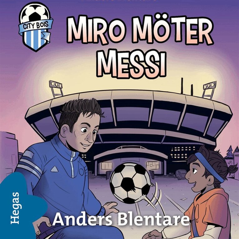 Anders Blentare - Miro möter Messi, Ljudbok