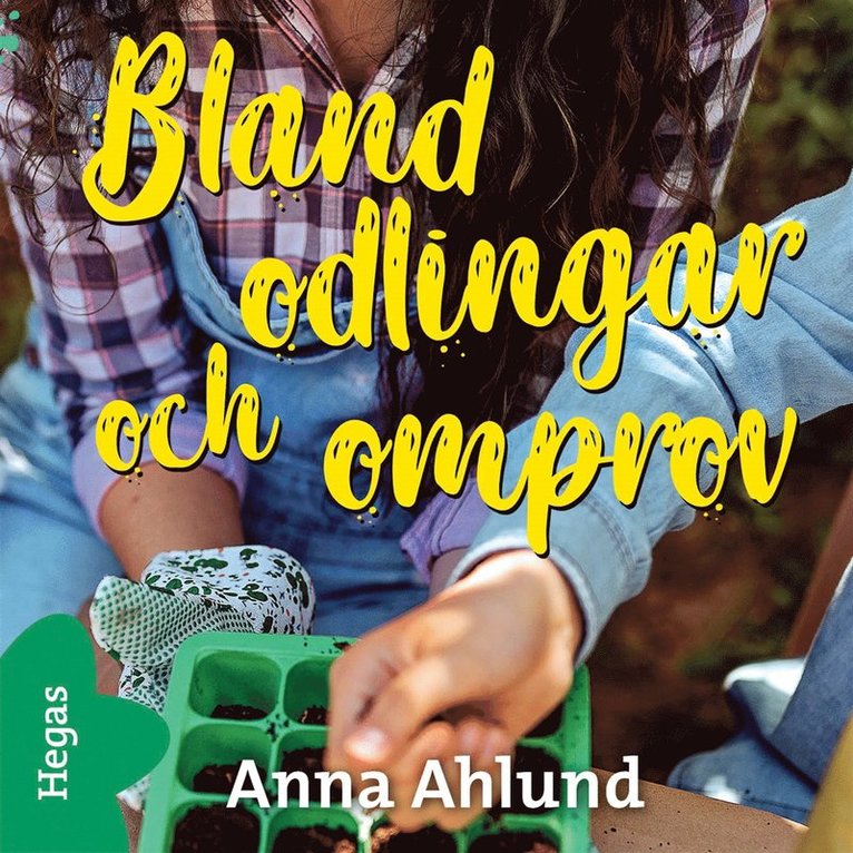 Anna Ahlund - Bland odlingar och omprov, Ljudbok