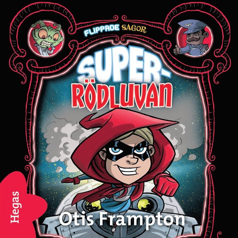 Otis Frampton - Super-Rödluvan, Ljudbok