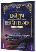 Knppa men (nstan) helt sanna berttelser