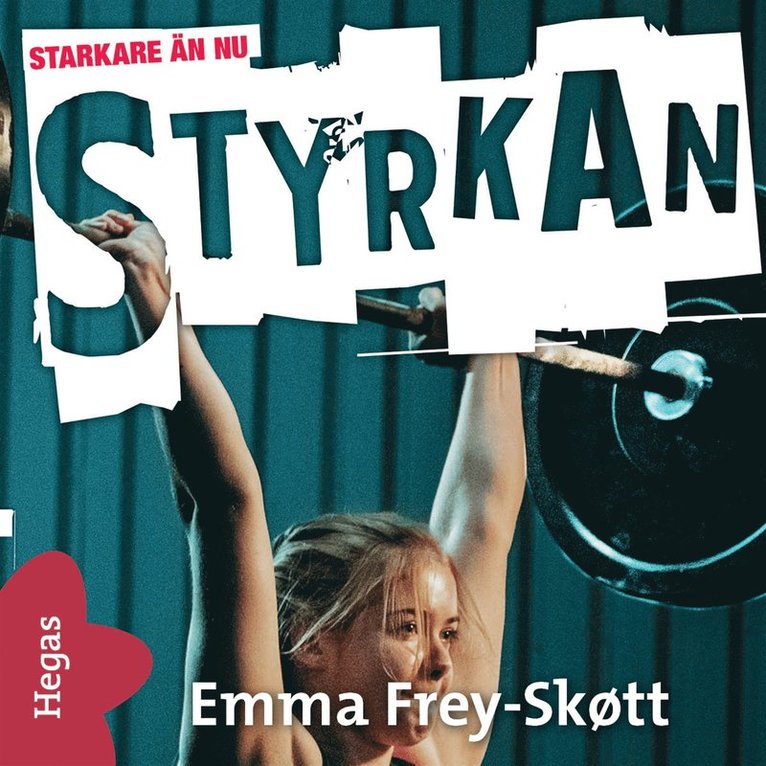 Emma Frey-Skøtt - Styrkan, Ljudbok