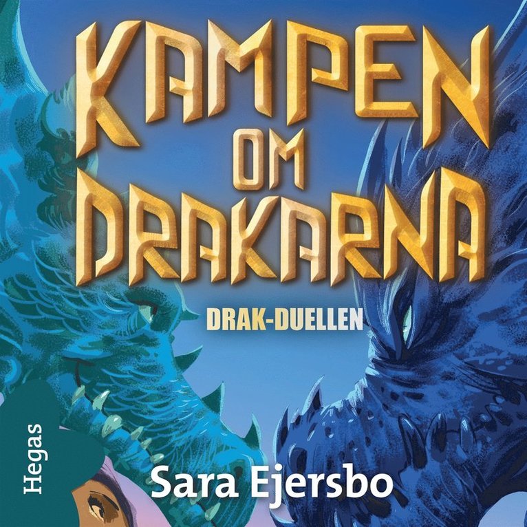 Sara Ejersbo - Drak-duellen, Ljudbok