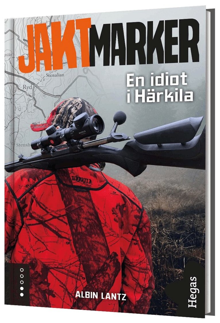 Albin Lantz - En idiot i Härkila, Inbunden