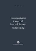 Kommunikation i sljd och hantverksbaserad undervisning