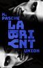 Karin Pasche - Labyrint - Union, E-bok