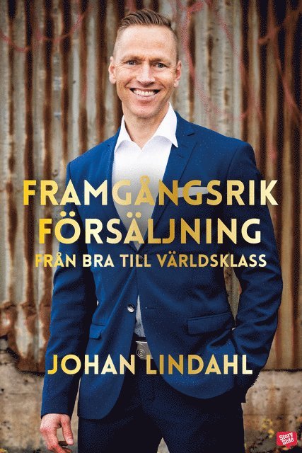 Johan Lindahl, Joakim Hedström - Framgångsrik försäljning : från bra till världsklass, E-bok