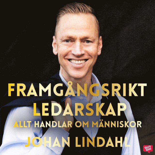 Johan Lindahl - Framgångsrikt ledarskap : allt handlar om människor, Ljudbok